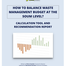 HOW TO BALANCE WASTE  MANAGEMENT BUDGET AT THE  SOUM LEVEL? CALCULATION TOOL AND  RECOMMENDATION REP