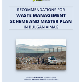 RECOMMENDATIONS FOR WASTE MANAGEMENT  SCHEME AND MASTER PLAN  IN BULGAN AIMAG